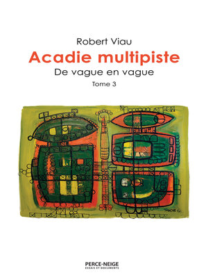 cover image of Acadie multipiste, Tome 3